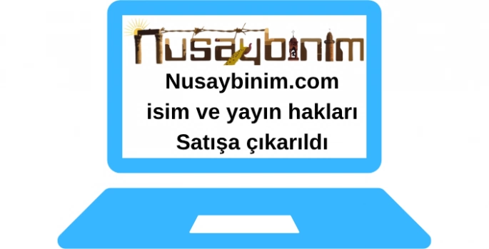18 Yıldır Yayında Olan Nusaybinim.com satışa çıkarıldı
