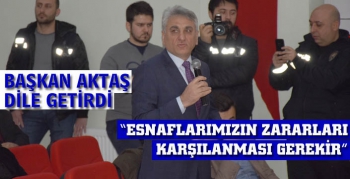 Başkan Aktaş, Nusaybin esnafının zararlarının karşılanmasını istedi