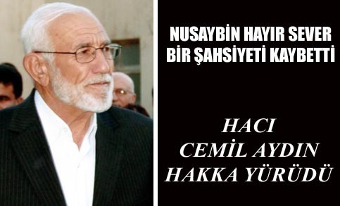 Hacı Cemil Aydın Hakka yürüdü