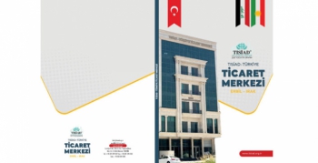 TISİAD – Türkiye Ticaret Merkezi Erbil'de açıldı