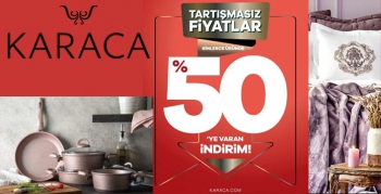 Karaca'da tartışmasız fiyatlar, Binlerce üründe %50'ye varan indirimler