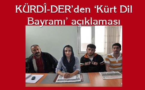Kürdî-Der'den 'Kürt dil bayramı' açıklaması
