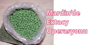 Mardinde Extacy Operasyonu