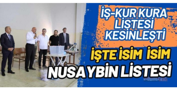 Nusaybin 2023 İşkur TYP kura sonuçları kesinleşti! 