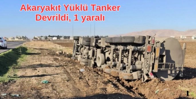 Nusaybin'de akaryakıt yüklü tanker devrildi, 1 yaralı