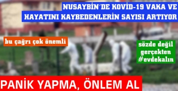 Nusaybin'de Kovid-19 vaka ve hayatını kaybedenlerin sayısı artıyor