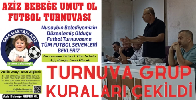 Nusaybin'de SMA Hastası Aziz Bebek yararına Futbol Turnuvası düzenleniyor