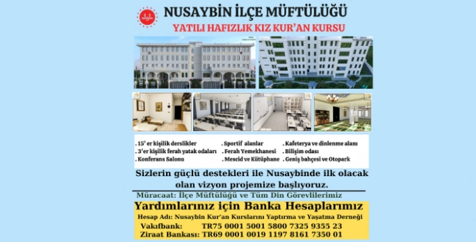 Nusaybin ilk Yatılı Hafızlık Kız Kur'an Kursuna kavuşuyor