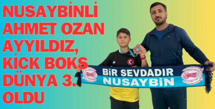 Nusaybinli Kick Bokscu Dünya 3. oldu