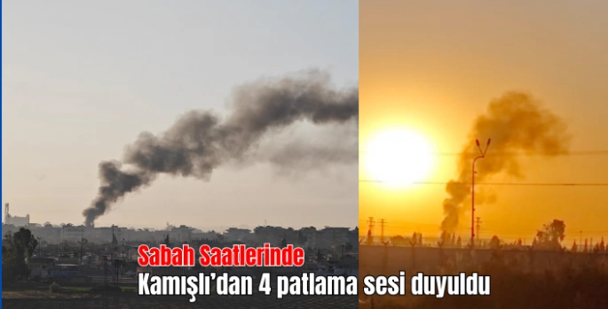Sabah saatlerinde Nusaybin'in karşısındaki Kamışlı'dan 4 patlama sesi duyuldu.