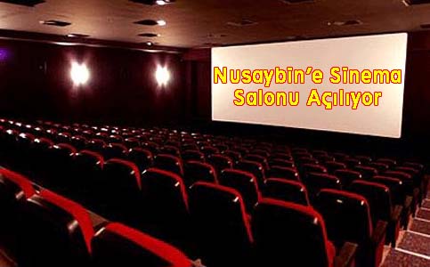 Nusaybin'e Sinema Salonu Açılıyor